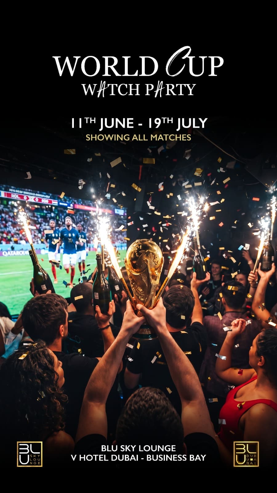 BLU Dubai World Cup Watch Party, 11 June to 19 July